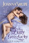 Joanna Shupe, Shupe Joanna - The Lady Gets Lucky