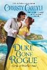 Christy Carlyle, Carlyle Christy - Duke Gone Rogue