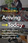Christopher Mims - Arriving Today