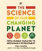 DK, Tony Juniper - Science of Our Changing Planet