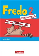 Anne Strothmann, Mechtild Balins, Mechtilde Balins, Rit Dürr, Rita Dürr, Rita u Dürr... - Fredo - Mathematik - Ausgabe A - 2021 - 2. Schuljahr Schülerbuch - Mit "Das kann ich jetzt!"-Heft und Kartonbeilagen