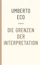 Umberto Eco - Die Grenzen der Interpretation