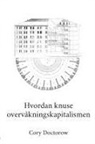 Cory Doctorow - Hvordan knuse overvåkningskapitalismen