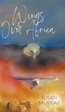 Susan Murray - Wings Over Africa