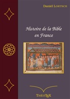 Daniel Lortsch - Histoire de la Bible en France