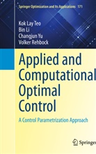 Bi Li, Bin Li, Volker Rehbock, Kok La Teo, Kok Lay Teo, Changjun Yu... - Applied and Computational Optimal Control