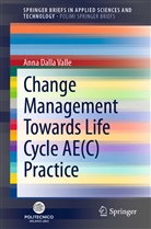 Anna Dalla Valle - Change Management Towards Life Cycle AE(C) Practice