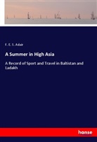 F. E. S. Adair - A Summer in High Asia