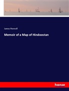 James Rennell - Memoir of a Map of Hindoostan