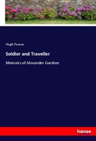 Hugh Pearse - Soldier and Traveller