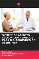 Hamit Alyar, Saliha Alyar, Ümmühan Özdemir Özmen - SÍNTESE DE AGENTES SULFONILIDRAZÓNICOS PARA O DIAGNÓSTICO DE ALZHEIMER