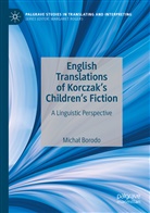 Micha¿ Borodo, Michal Borodo - English Translations of Korczak's Children's Fiction