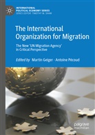 Marti Geiger, Martin Geiger, Pécoud, Pécoud, Antoine Pécoud - The International Organization for Migration