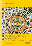 Massaab Al-Aloosy - The Changing Ideology of Hezbollah