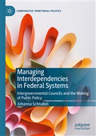 Johanna Schnabel - Managing Interdependencies in Federal Systems