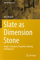 Jörn Wichert - Slate as Dimension Stone