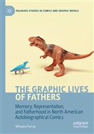 Mihaela Precup - The Graphic Lives of Fathers