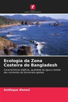 Ashfaque Ahmed - Ecologia da Zona Costeira do Bangladesh