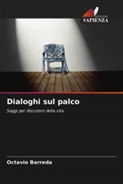 Octavio Barreda - Dialoghi sul palco