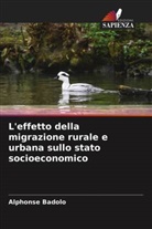 Alphonse Badolo - L'effetto della migrazione rurale e urbana sullo stato socioeconomico