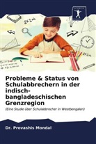Dr Provashis Mondal, Dr. Provashis Mondal, Provashis Mondal - Probleme & Status von Schulabbrechern in der indisch-bangladeschischen Grenzregion