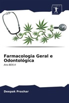 Deepak Prashar - Farmacologia Geral e Odontológica
