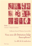 Gravet, Gravet, Catherin Gravet, Catherine Gravet, Lievois, Lievois... - Vous avez dit littérature belge francophone?