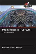 Mohammad Reza Afroogh - Imam Hussein (P.B.U.H.)