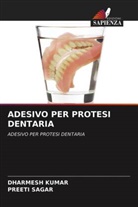 Dharmesh Kumar, Preeti Sagar - ADESIVO PER PROTESI DENTARIA