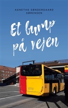 Agnethe Søndergaard Sørensen - Et bump på vejen