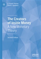 David S Bywaters, David S. Bywaters, David Stewart Bywaters, D Garet Thomas, D Gareth Thomas, D. Gareth Thomas - The Creators of Inside Money