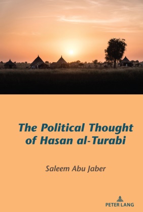 Saleem Abu Jaber - The Political Thought of Hasan al-Turabi