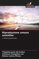 Thabatta Janez de Freitas, Milena Letícia Pfister, Cristiane Tranquilim Lisi - Riproduzione umana assistita: