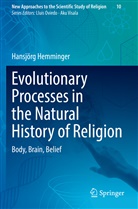 Hansjörg Hemminger - Evolutionary Processes in the Natural History of Religion