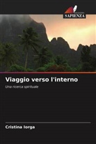 Cristina Iorga - Viaggio verso l'interno
