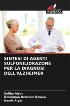Hamit Alyar, Saliha Alyar, Ümmühan Özdemir Özmen - SINTESI DI AGENTI SULFONILIDRAZONE PER LA DIAGNOSI DELL'ALZHEIMER