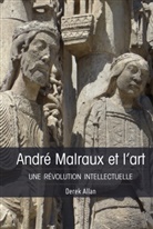 Derek Allan, Derek Allan - André Malraux et l'art