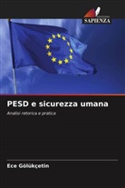 Ece Gölükçetin - PESD e sicurezza umana