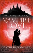 Kathrin Wandres - Vampire Love