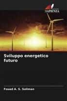 Fouad A. S. Soliman - Sviluppo energetico futuro
