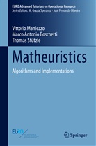 Marco Antoni Boschetti, Marco Antonio Boschetti, Vittori Maniezzo, Vittorio Maniezzo, Stützl, Thomas Stützle - Matheuristics