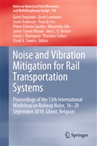 David Anderson, David Anderson et al, Paul De Vos, Geert Degrande, Pierre-Etienne Gautier, Masanobu Iida... - Noise and Vibration Mitigation for Rail Transportation Systems
