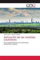 Sandra Mustelier, Leticia Quirós - Aplicación de las medidas cautelares