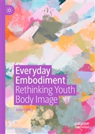 Julia Coffey - Everyday Embodiment