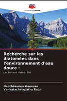 Nanthakumar Ganesan, Venkatachalapathy Raju - Recherche sur les diatomées dans l'environnement d'eau douce :
