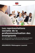 AHLONSOU Mahougnon Laurent - Les représentations sociales de la professionnalisation des enseignants