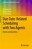 T C E Cheng, T. C. E. Cheng, TCE Cheng, Dujua Wang, Dujuan Wang, Yunqian Yin... - Due Date-Related Scheduling with Two Agents