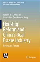 Guangchun Gao, Guangchun et al Gao, Xuemei Jiang, Pengfe Ni, Pengfei Ni, Linhu Zou... - Housing Reform and China's Real Estate Industry