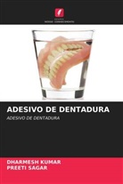 Dharmesh Kumar, Preeti Sagar - ADESIVO DE DENTADURA