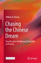 William N Brown, William N. Brown - Chasing the Chinese Dream